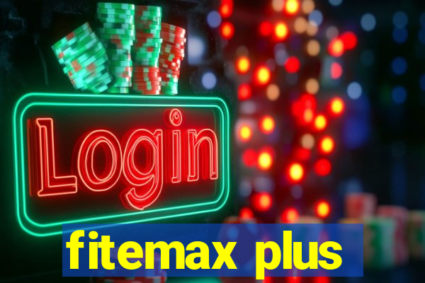 fitemax plus
